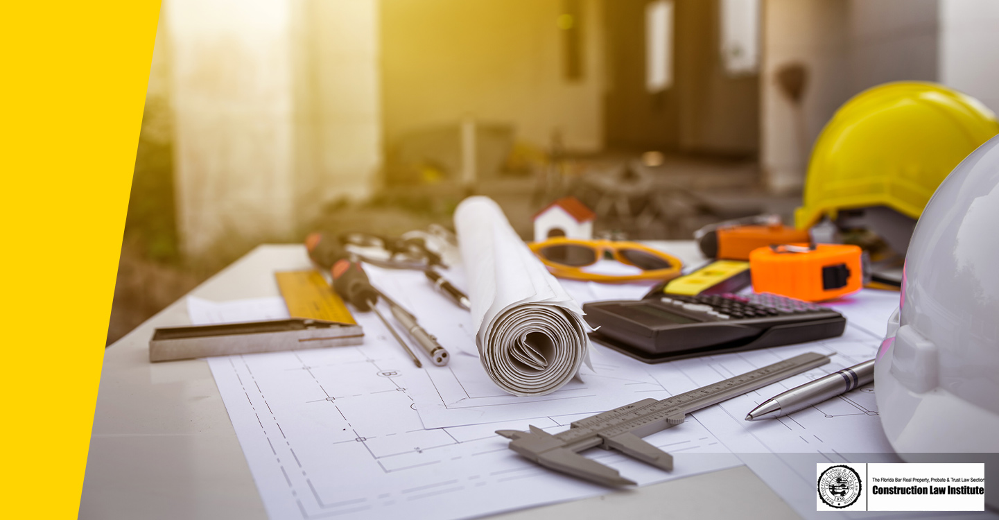 Florida Bar Construction Law Institute 2023